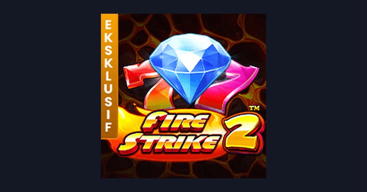 Nikmati Sensasi Fire Strike 2 dengan Deposit Dana OVO dan GoPay Mudah