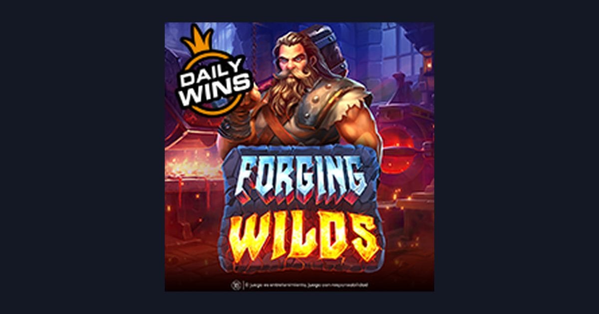 Forge Keuntungan Maksimal dengan Slot Forging Wilds Anti Rungkad